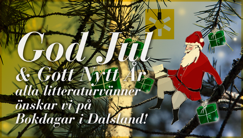 Unfortunately evaporation Entanglement Från oss alla till er alla, en riktigt God jul! - Bokdagar i Dalsland